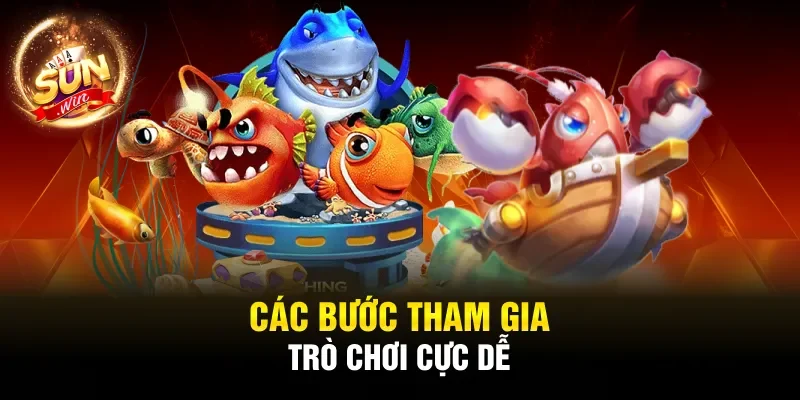 Các bước tham gia trò chơi cực dễ