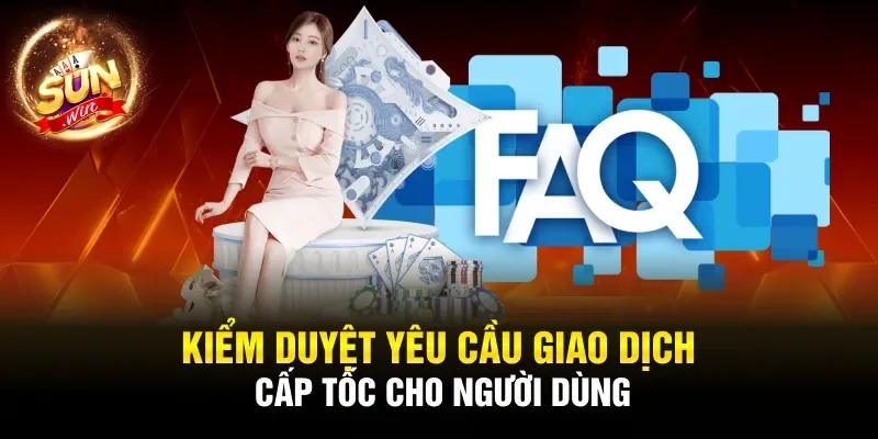 Kiểm duyệt yêu cầu giao dịch cấp tốc cho người dùng