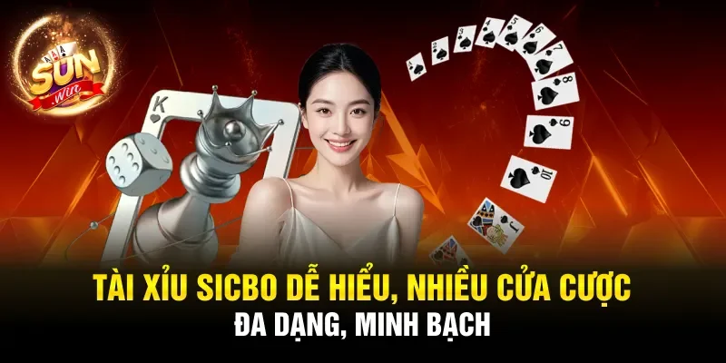 Tài xỉu sicbo dễ hiểu, nhiều cửa cược đa dạng, minh bạch